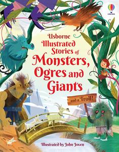 Illustrated Stories of Monsters, Ogres and Giants (and a Troll!)
