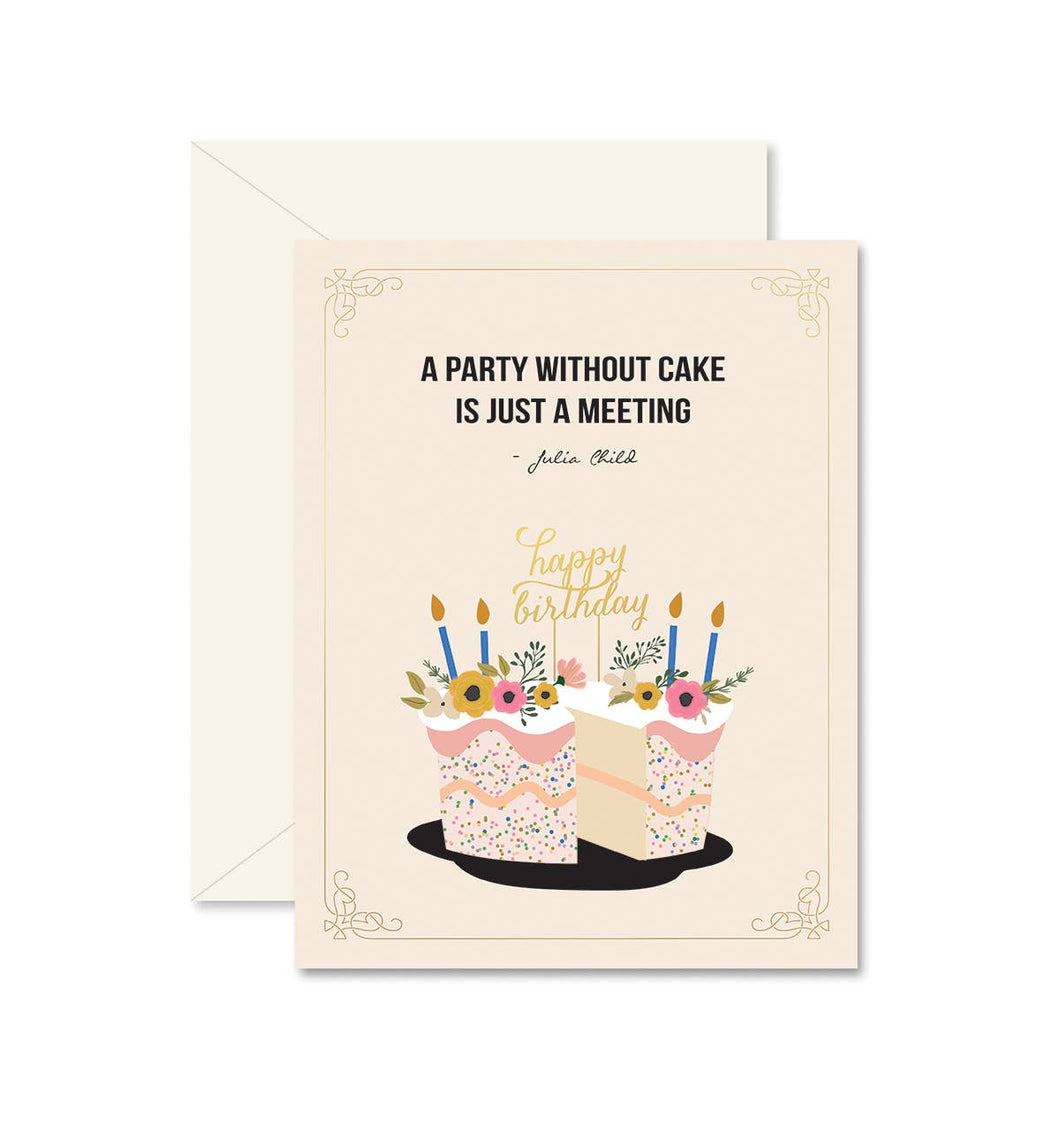 Ginger P. Designs - Party Without Cake Birthday Greeting Card
