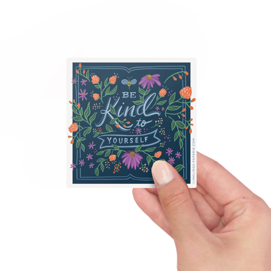 Inklings Paperie - Vinyl Sticker - Be Kind To Yourself