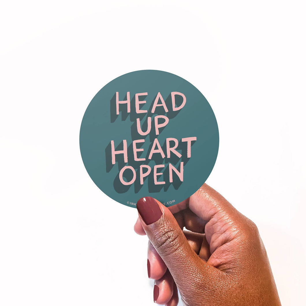 Vinyl Sticker - Head Up Heart Open