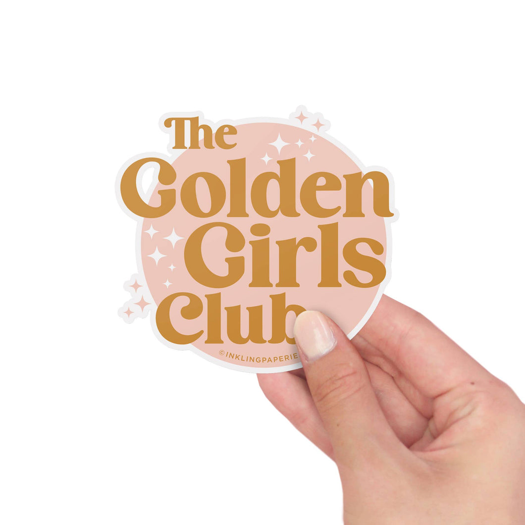 Inklings Paperie - Vinyl Sticker -  Golden Girls Club